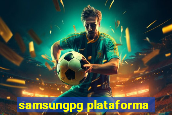 samsungpg plataforma